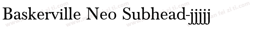 Baskerville Neo Subhead字体转换